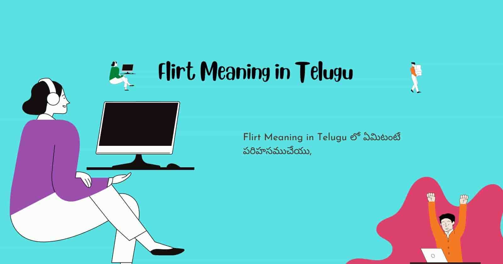Flirt Meaning in Telugu