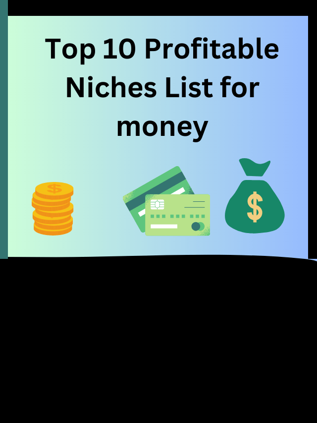 Top 10 Profitable Niches | top 10 profitable niches 2024